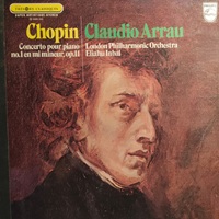 Philips : Arrau - Chopin Concerto No. 1
